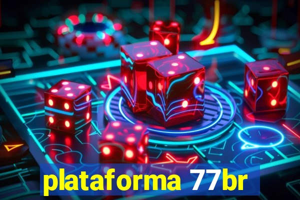 plataforma 77br